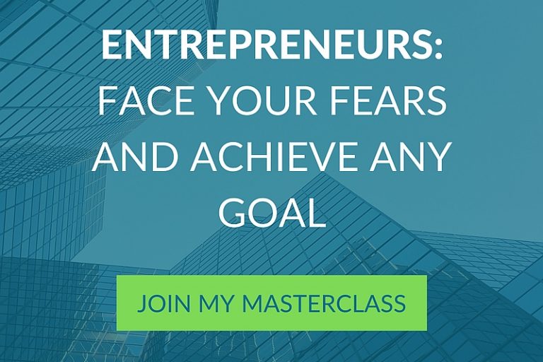 Entrepreneurs: Face Your Fears And Achieve Any Goal