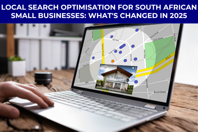 Local Search Optimisation for South African Small Businesses What's Changed in 2025