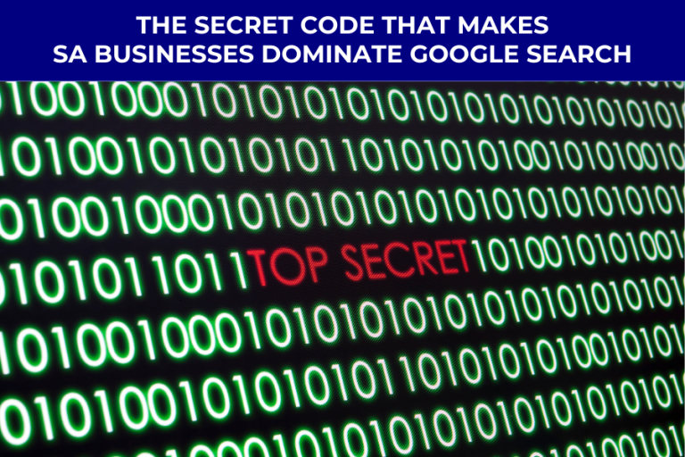 The Secret Code That Makes SA Businesses Dominate Google Search