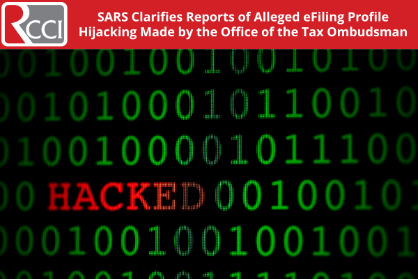 SARS Clarifies Reports of Alleged eFiling Profile Hijacking Made by the Office of the Tax Ombudsman