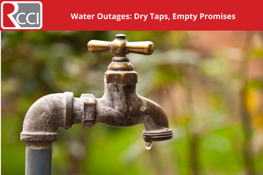 Water Outages: Dry Taps, Empty Promises